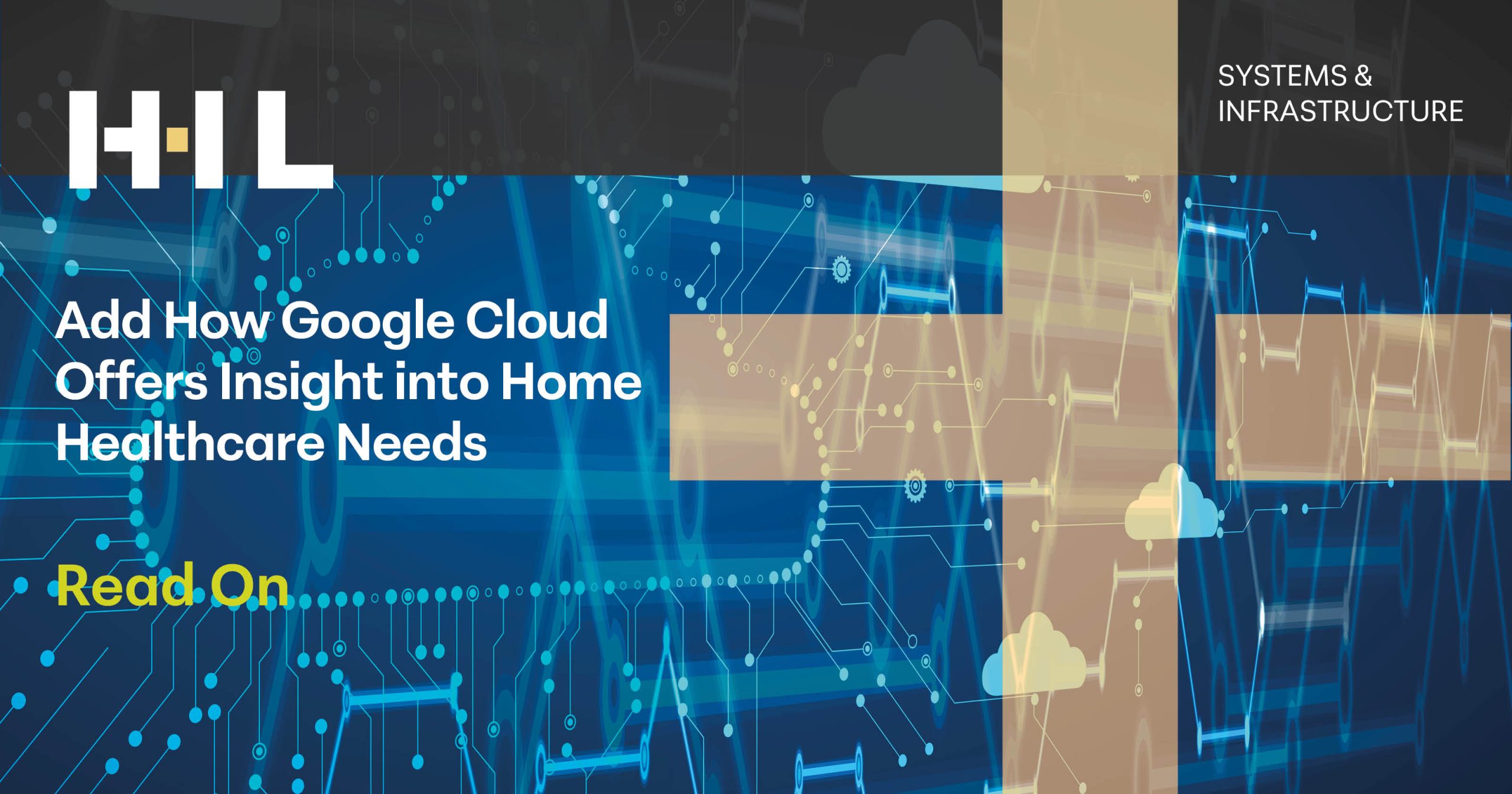 How Google Cloud Offers Insight into Home Healthcare Needs