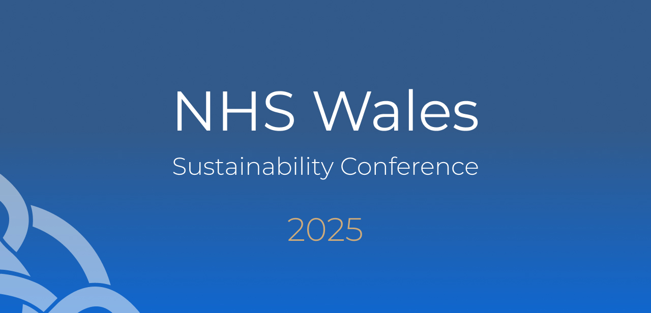 NHS Wales Sustainability Conference 2025